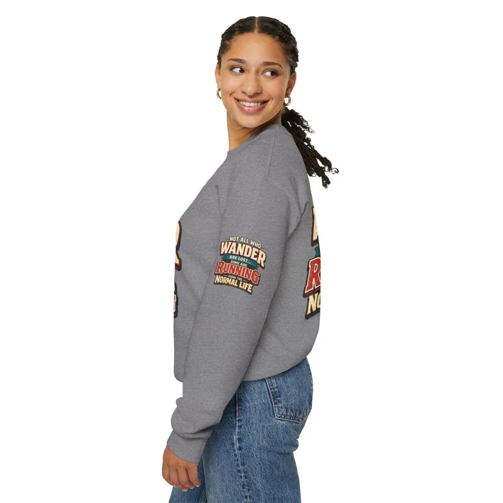 Unisex Heavy Blend™ Crewneck Sweatshirt — "Not All Who Wander Are Lost" Design F**K-Line