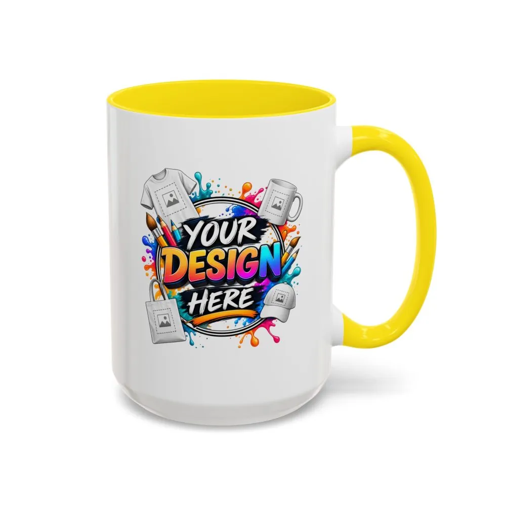 Accent Coffee Mug — Colorful 'Your Design Here' Artist Print (11/15 oz)