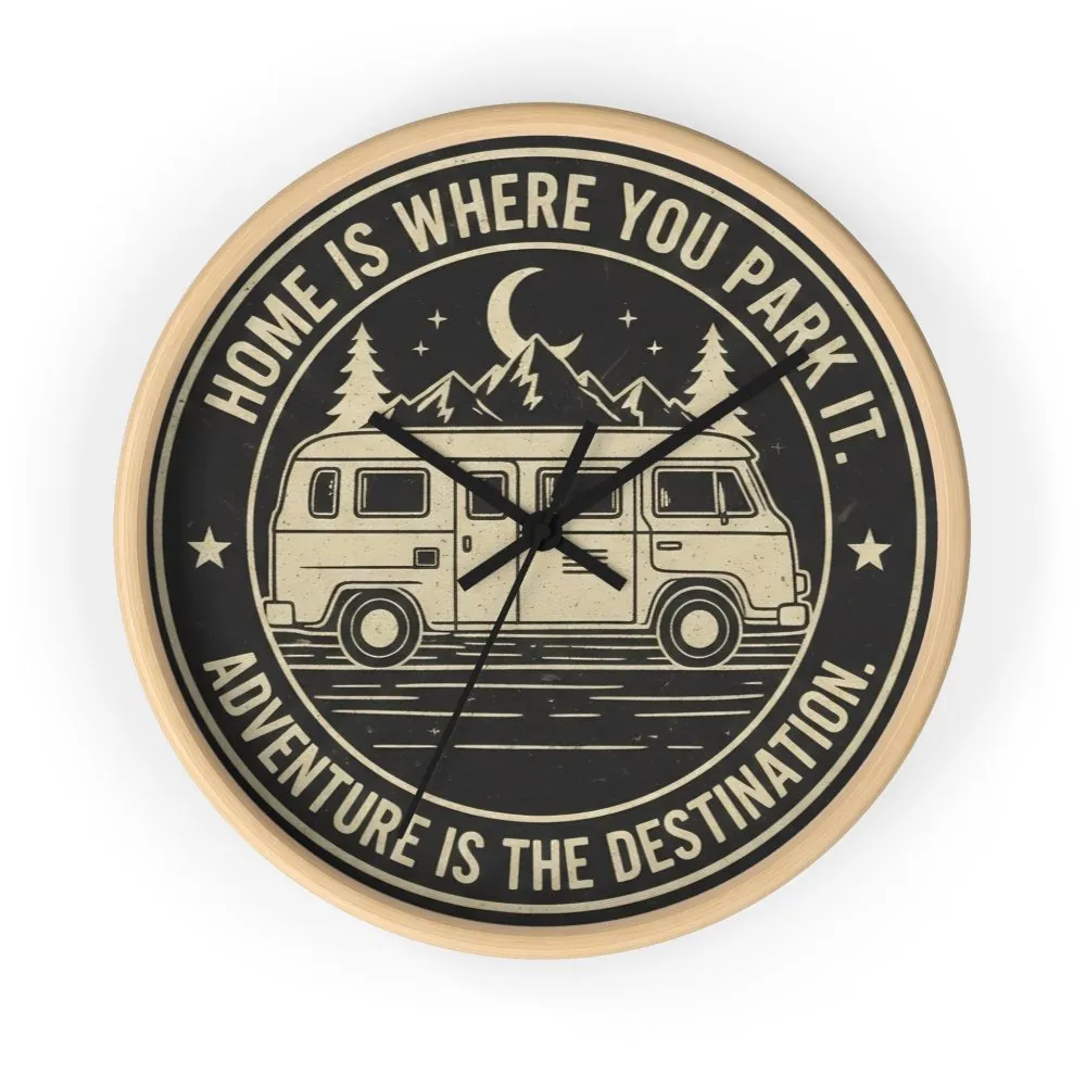13457898320171880299_2048.jpeg Wall Clock — "Home Is Where You Park It-Adventure is the destination" Camper Van Mountain Travel Timepiece