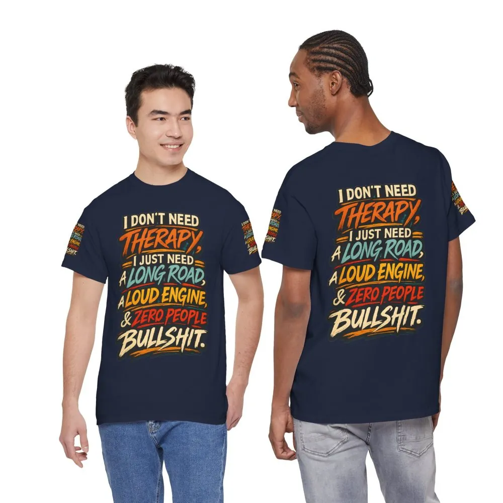 13466535939748650751_2048.jpeg Unisex Heavy Cotton Tee — "I Dont Need Therapy" Design F**K-Line