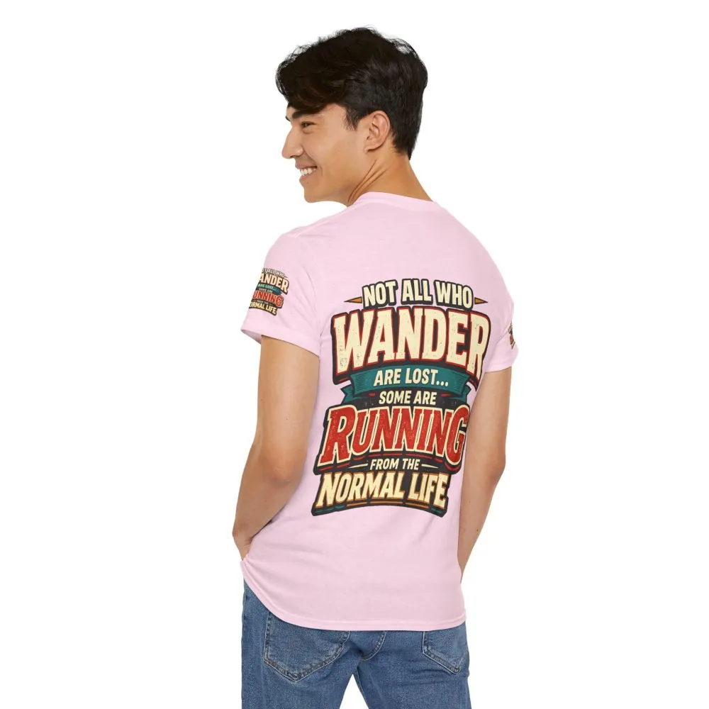 13502307377507330493_2048.jpeg Unisex Heavy Cotton Tee — "Not All Who Wander Are Lost" Design F**K-Line