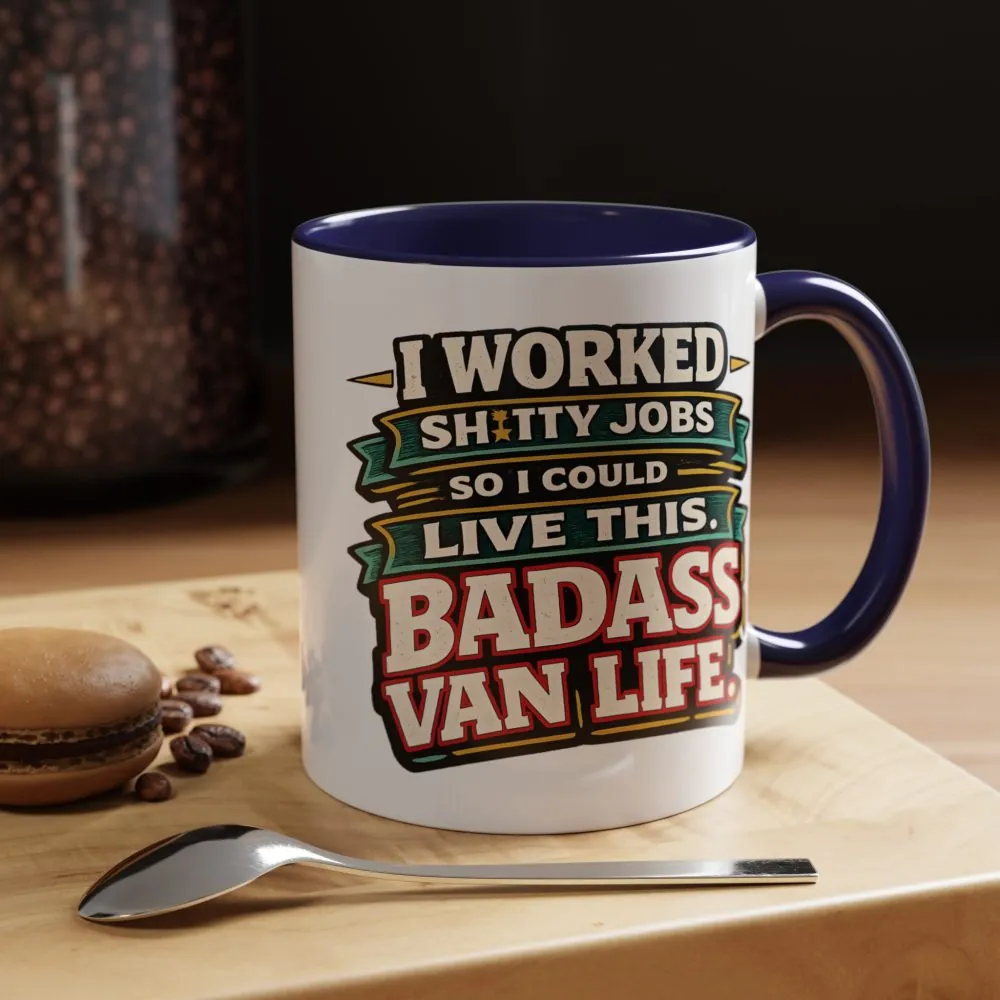 13510257992102934315_2048.jpeg Accent Coffee Mug (11, 15oz) — "I Worked Shitty Jobs" Design F**K-Line