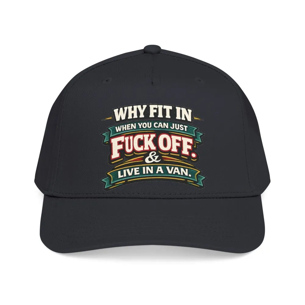 Baseball Cap - "Why Fit In" Design F**K-Line
