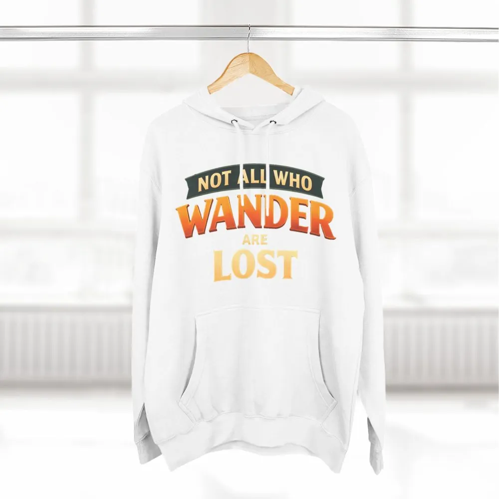 13565753300855593564_2048.jpeg Three-Panel Fleece Hoodie - "Not All Who Wander Are Lost" Design Scenic-Line