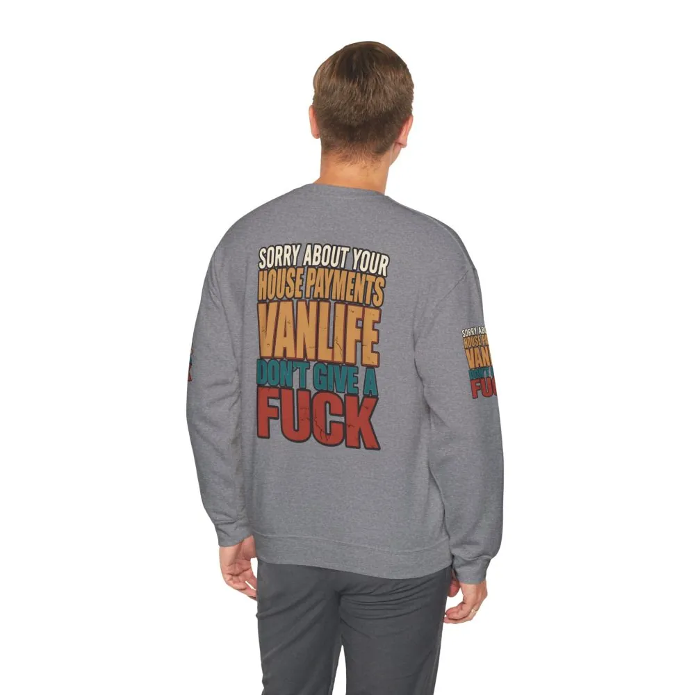 Unisex Heavy Blend™ Crewneck Sweatshirt — "Sorry About Your House Payments" Design F**K-Line