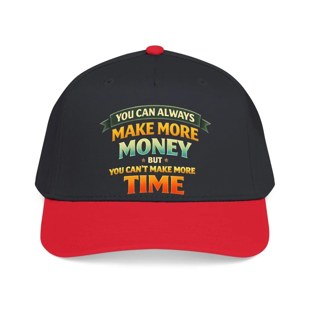 Baseball Cap - "You Can Always Make More Money" Design Scenic-Line