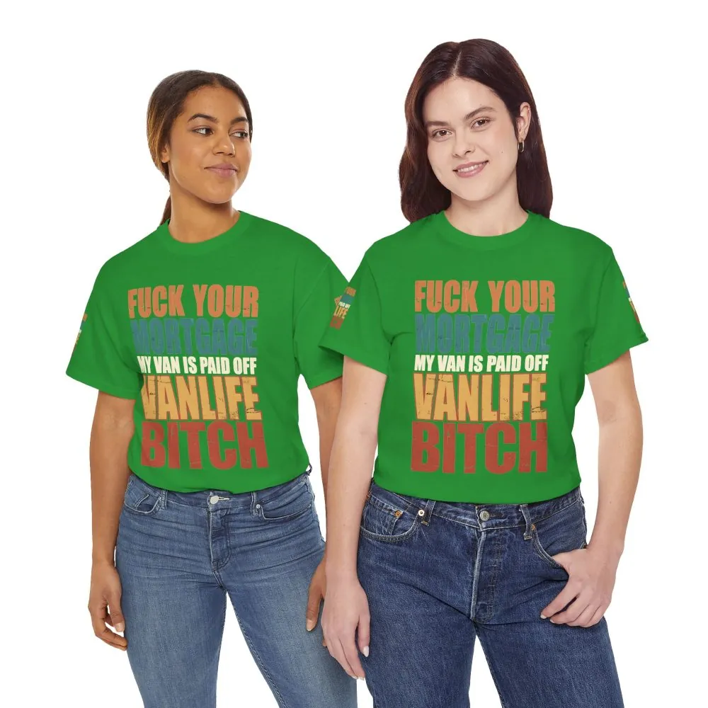 13699078298314015172_2048.jpeg Unisex Heavy Cotton Tee — "Fuck Your Mortgage" Design F**K-Line