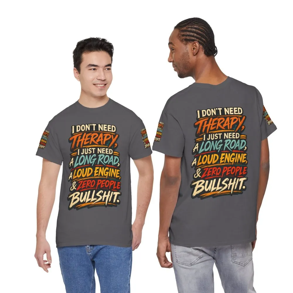 13754636564081349983_2048.jpeg Unisex Heavy Cotton Tee — "I Dont Need Therapy" Design F**K-Line