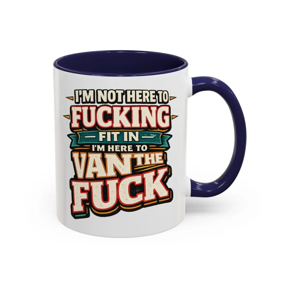 13758436744509252459_2048.jpeg Accent Coffee Mug (11, 15oz) — "I´m Not Here To Fucking Fit In" Design F**K-Line