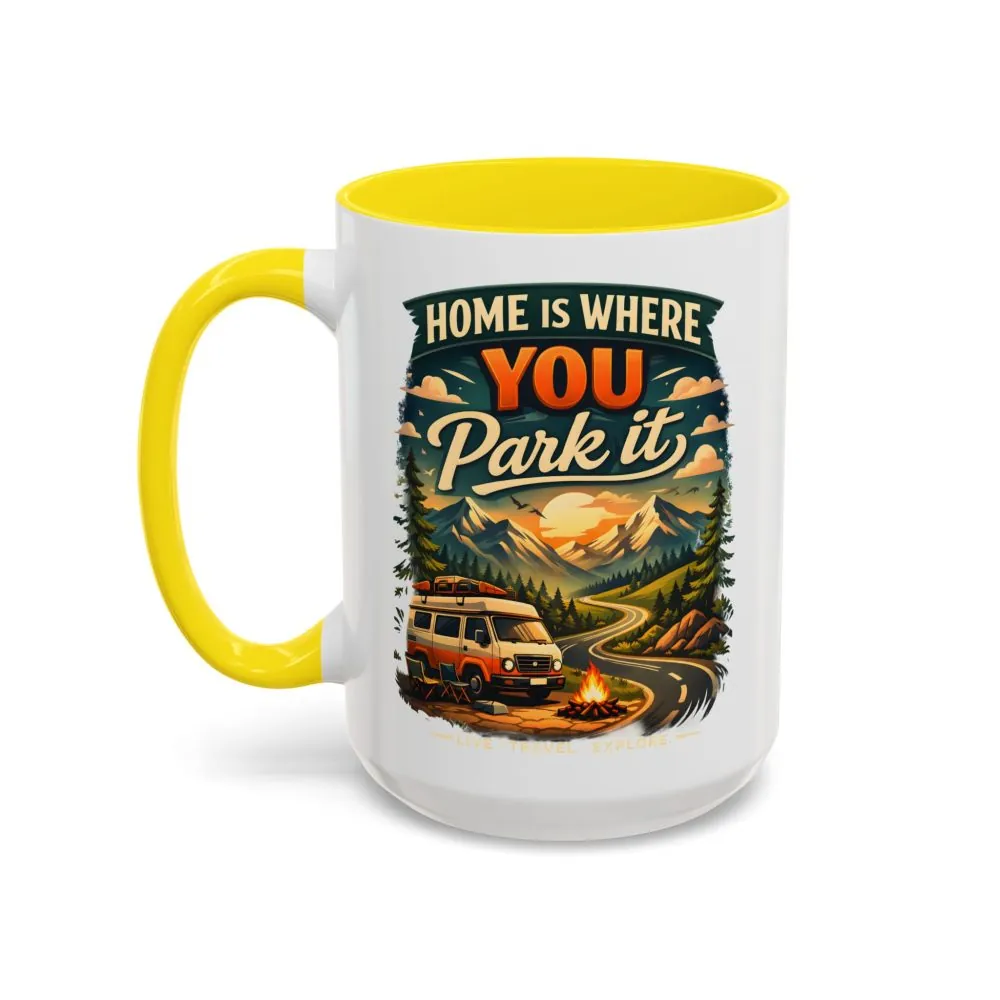 13804999009819803121_2048.jpeg Accent Coffee Mug (11, 15oz) — "Home Is Where You Park It" Design Scenic-Line