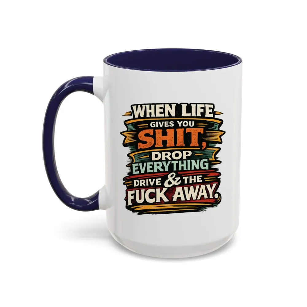13809733473531590363_2048.jpeg Accent Coffee Mug (11, 15oz) — "When Live Gives You Shit" Design F**K-Line