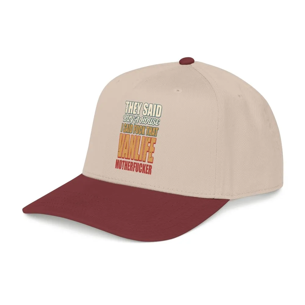 Baseball Cap - "They Said Buy A House" Design F**K-Line