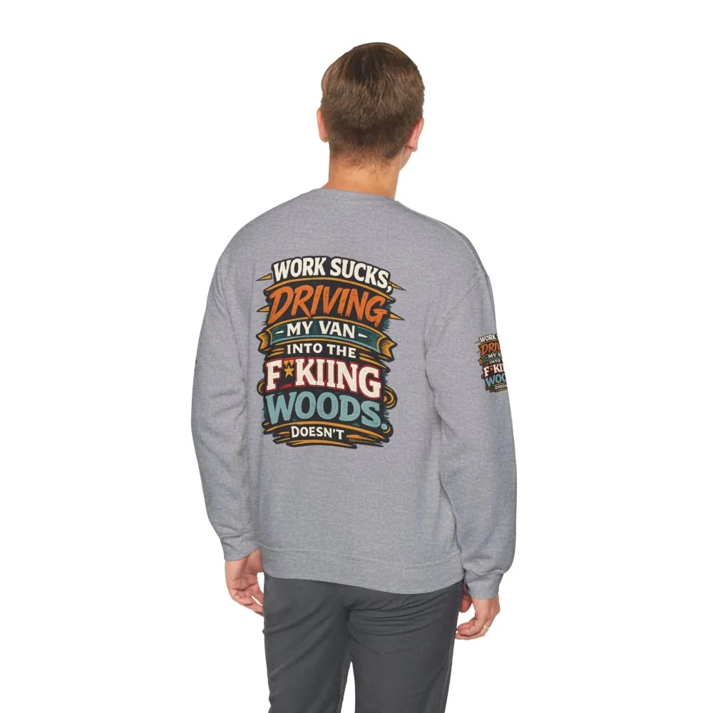 1384390027537911423_2048.jpeg Unisex Heavy Blend™ Crewneck Sweatshirt — "Work Sucks" Design F**K-Line