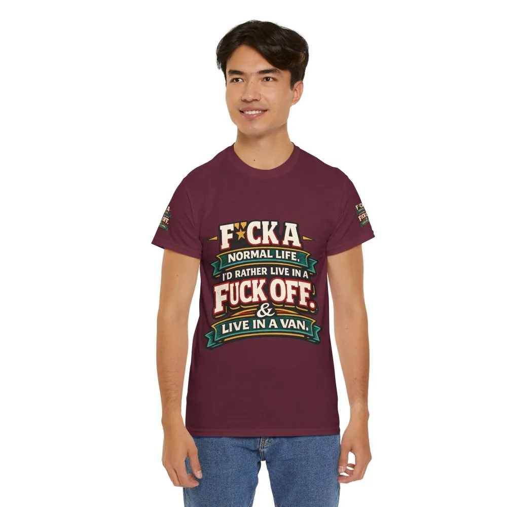 Unisex Heavy Cotton Tee — "Fuck A Normal Life" Design F**K-Line