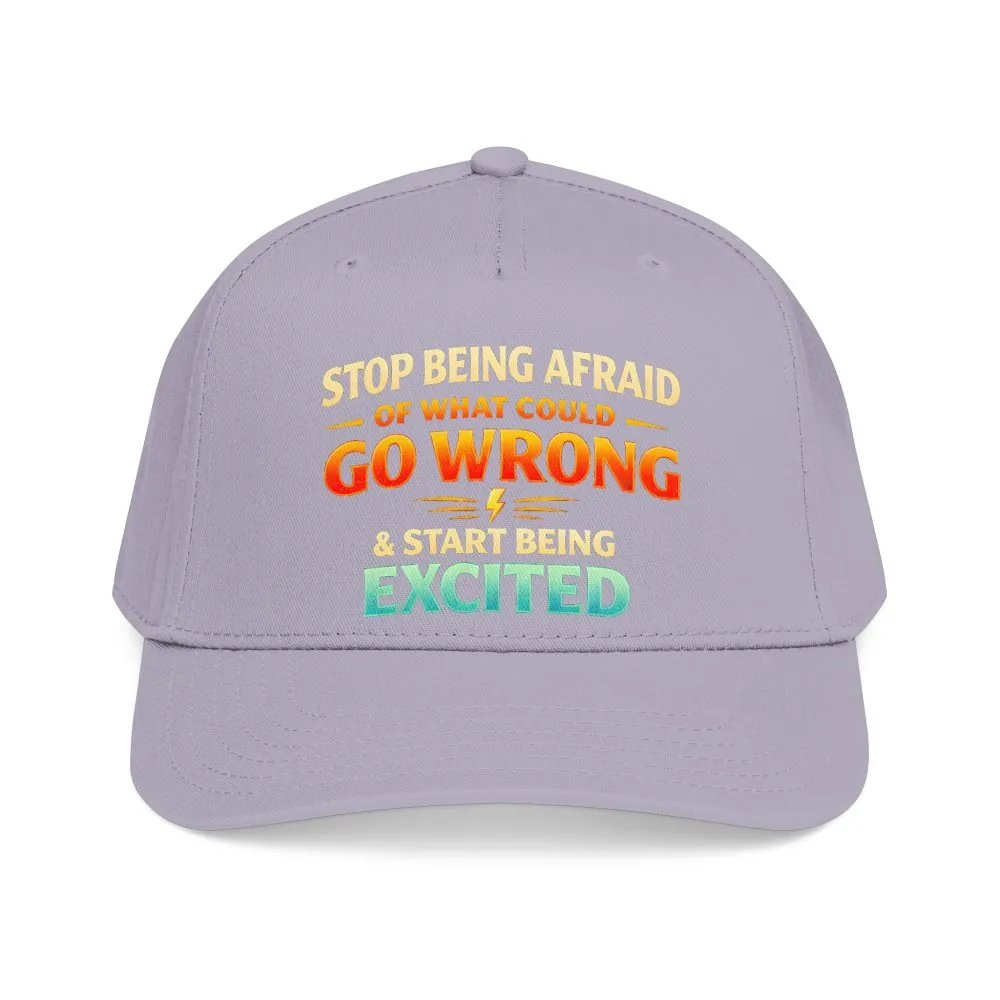 13865502229390081245_2048.jpeg Baseball Cap - "Stop Being Afraid Of What Could Go Wrong" Design Scenic-Line