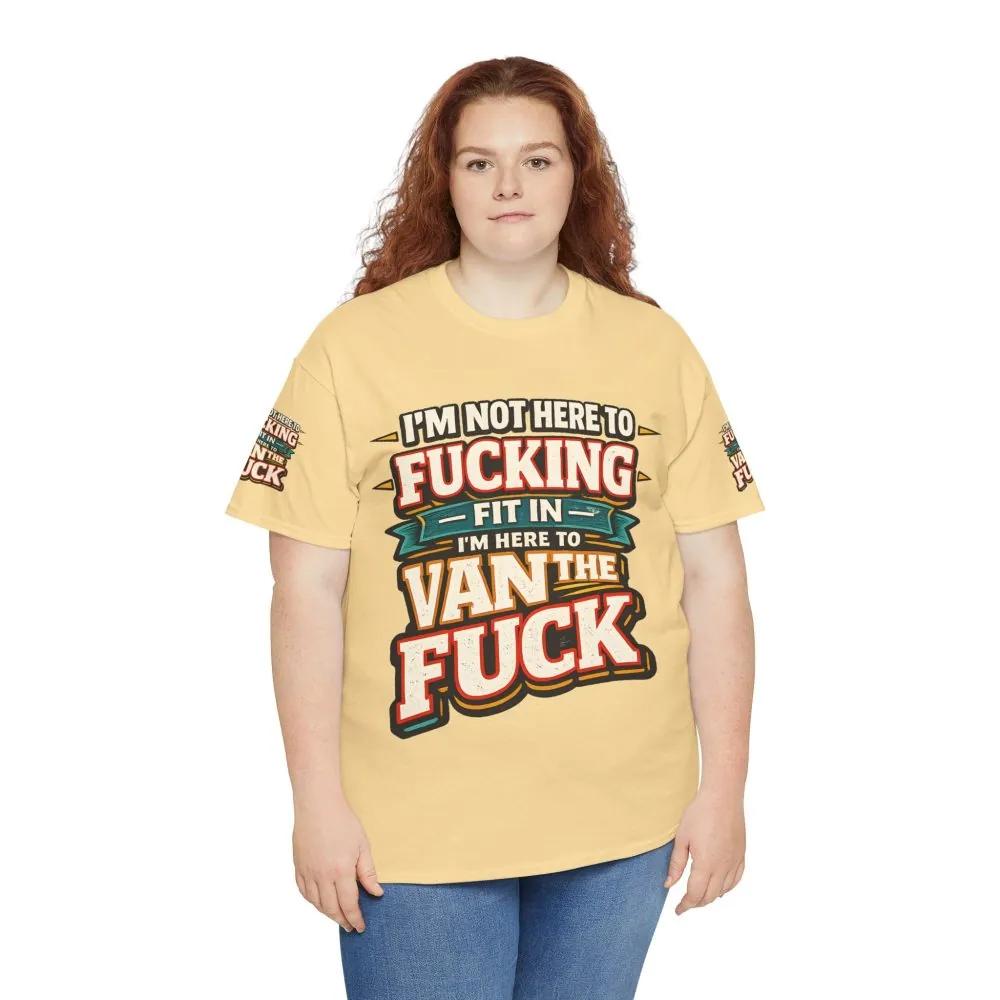 Unisex Heavy Cotton Tee — "I´m Not Here To Fucking Fit In" Design F**K-Line