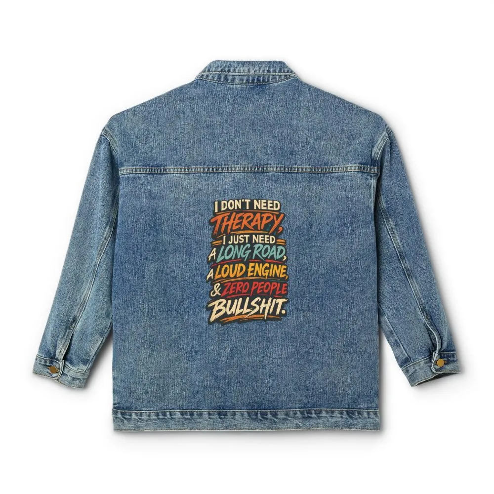 13918839437463397853_2048.jpeg Women's Denim Jacket — "I Dont Need Therapy" Design F**K-Line