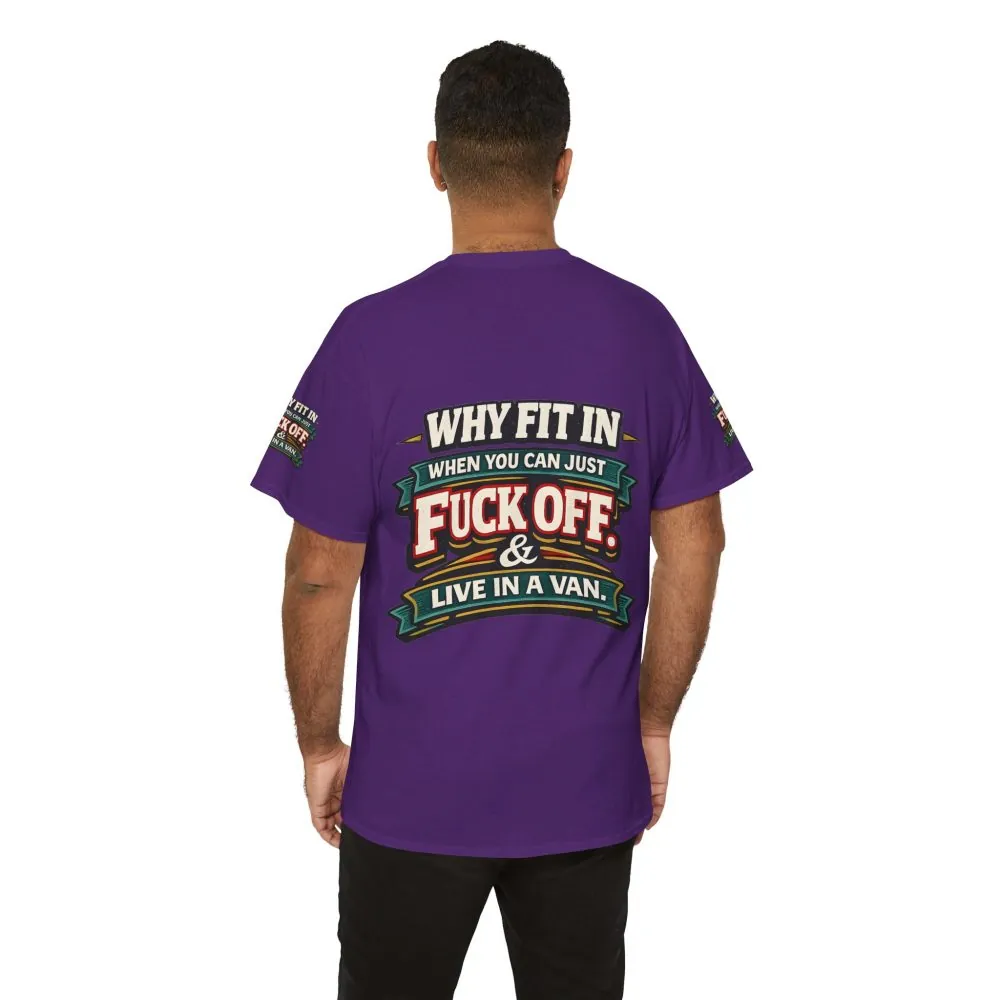 13944934272803957879_2048.jpeg Unisex Heavy Cotton Tee — "Why Fit In" Design F**K-Line