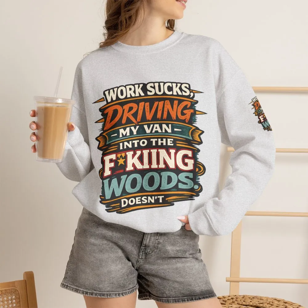 13967520923807446939_2048.jpeg Unisex Heavy Blend™ Crewneck Sweatshirt — "Work Sucks" Design F**K-Line