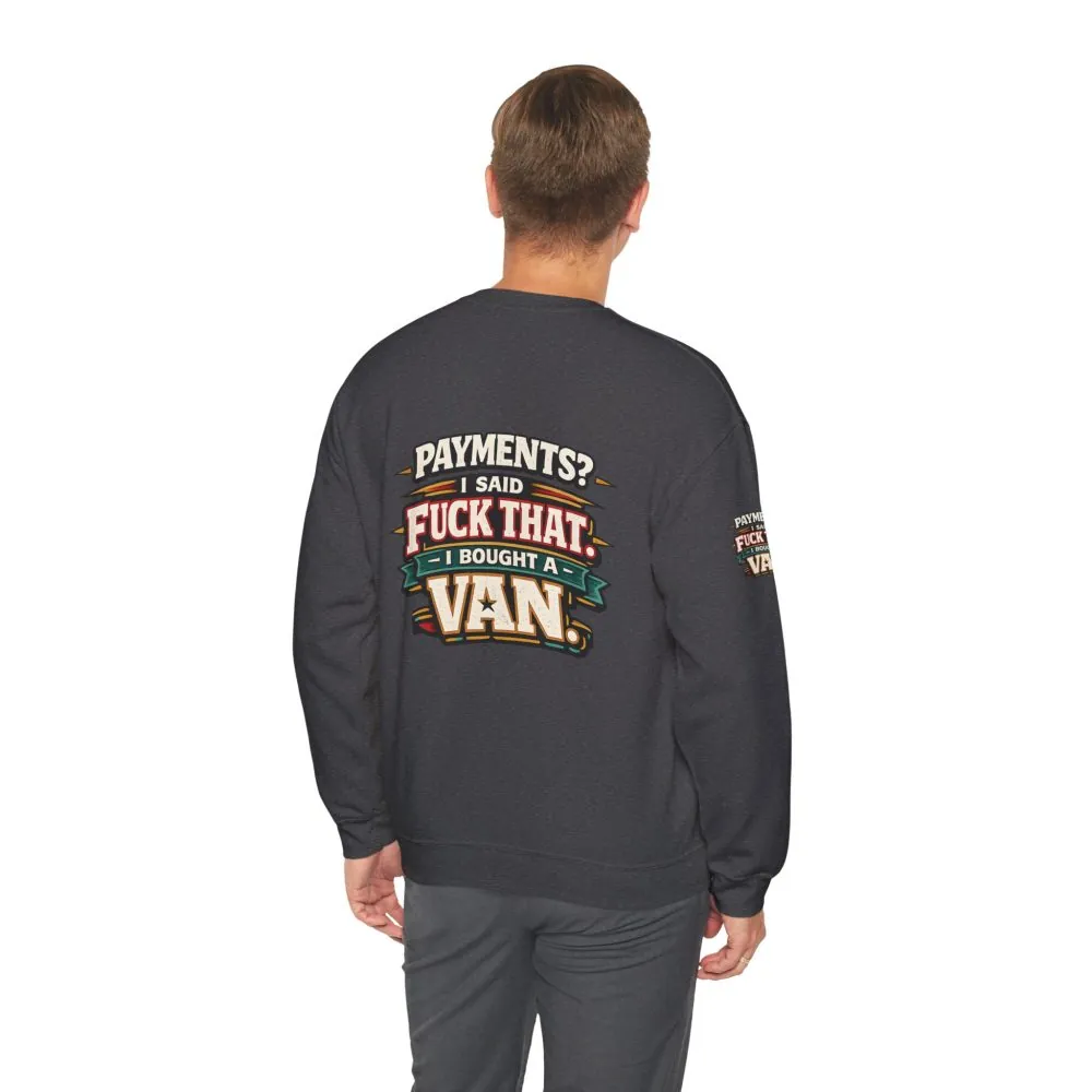 Unisex Heavy Blend™ Crewneck Sweatshirt — "Payments?I Said" Design F**K-Line