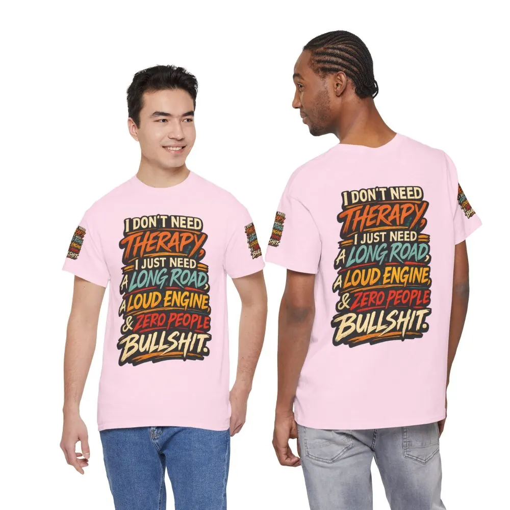 14005285559394776362_2048.jpeg Unisex Heavy Cotton Tee — "I Dont Need Therapy" Design F**K-Line