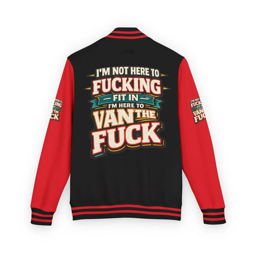 Unisex Heavyweight Letterman Jacket — "I´m Not Here To Fucking Fit In" Design F**K-Line