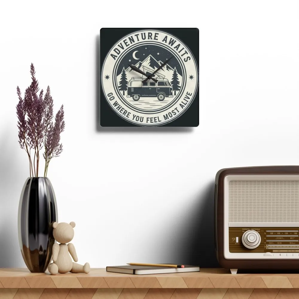 Acrylic Wall Clock — "Adventure Awaits-Go Where You Feel Most Alive" Camper Van Outdoor Clock