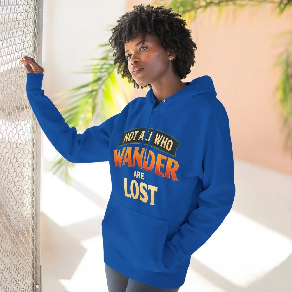 1405684023316025767_2048.jpeg Three-Panel Fleece Hoodie - "Not All Who Wander Are Lost" Design Scenic-Line