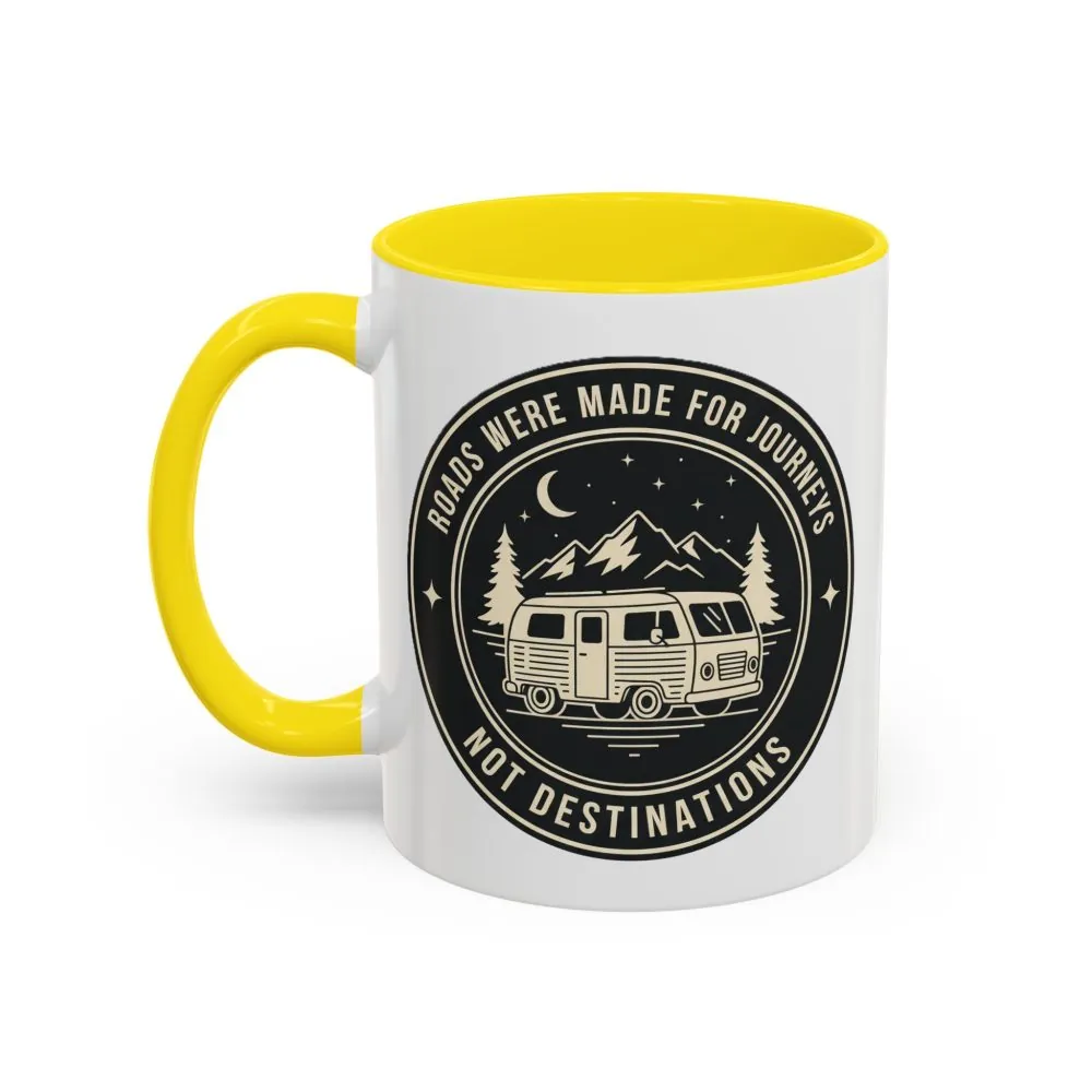 14072339622728149686_2048.jpeg Coffee Mug — 'ROAD WHERE MADE FOR JOURNEYS-NOT DESTINATIONS' (11/15oz) (Both sides printed)