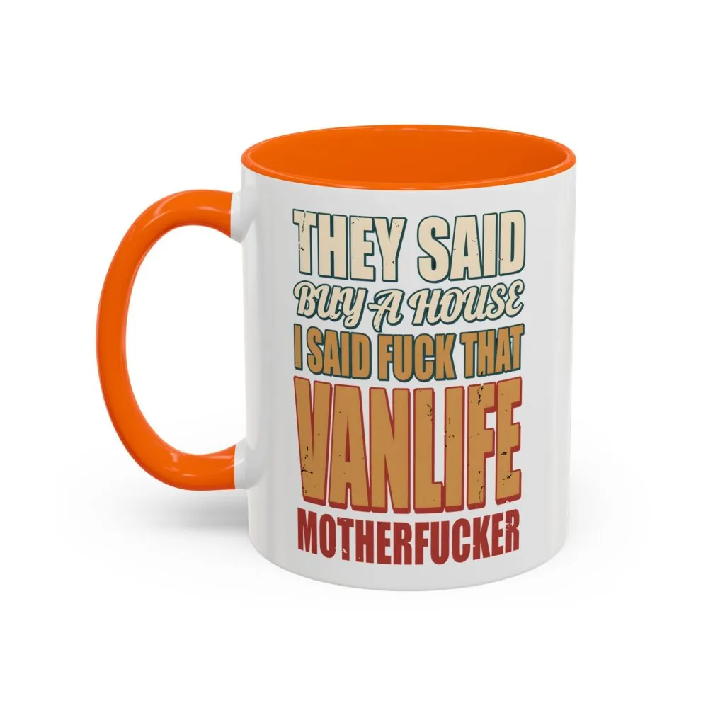 14117161438722895278_2048.jpeg Accent Coffee Mug (11, 15oz) — "They Said Buy A House" Design F**K-Line