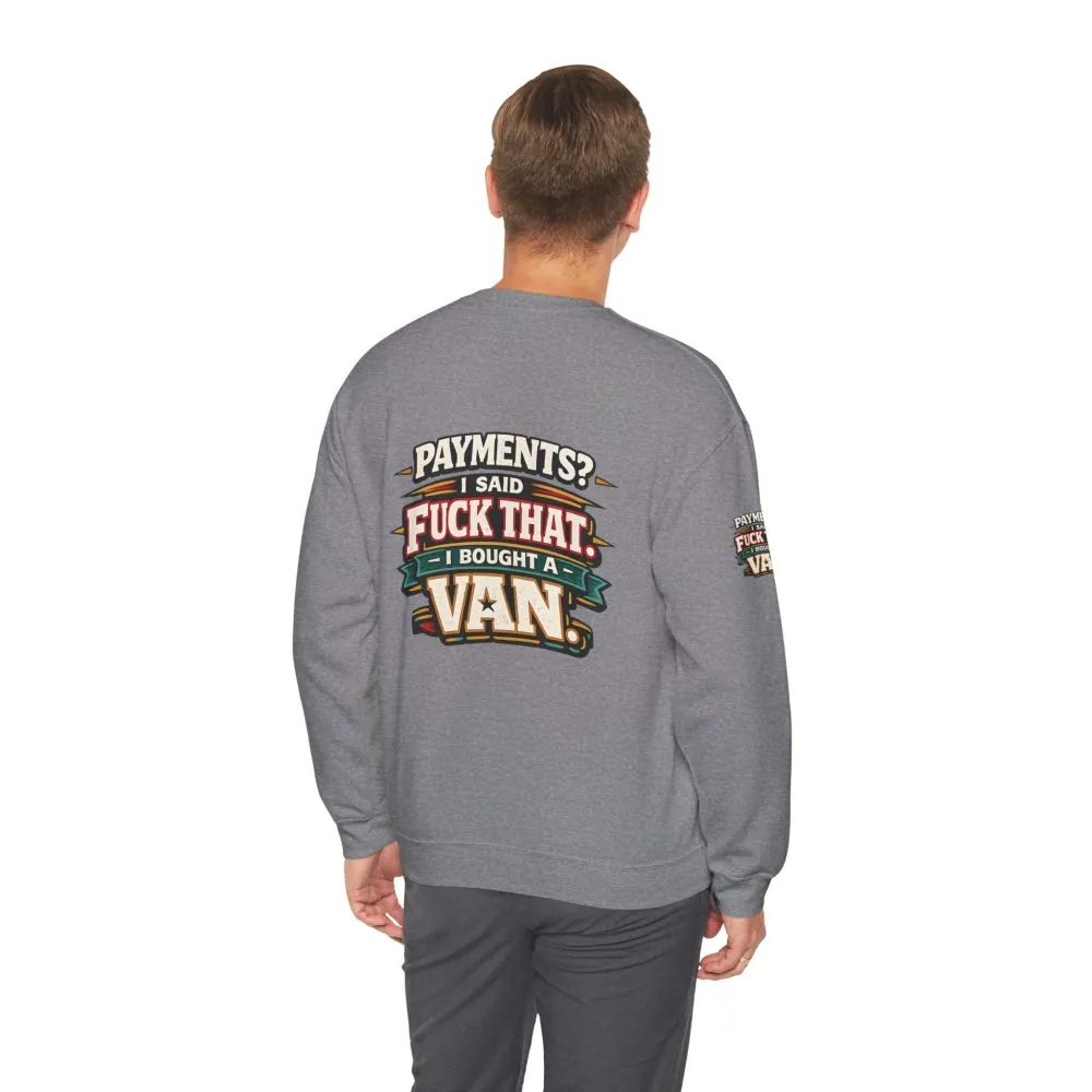 Unisex Heavy Blend™ Crewneck Sweatshirt — "Payments?I Said" Design F**K-Line