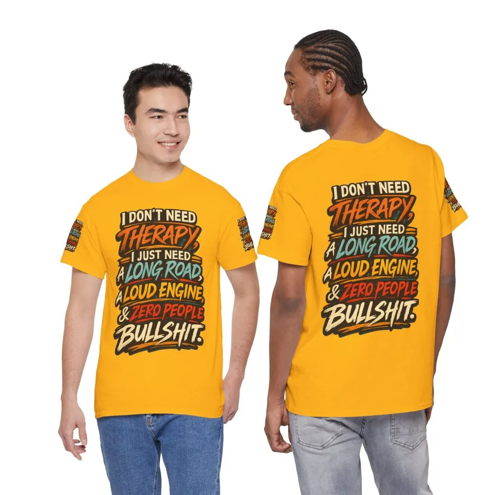 14143188918024727756_2048.jpeg Unisex Heavy Cotton Tee — "I Dont Need Therapy" Design F**K-Line