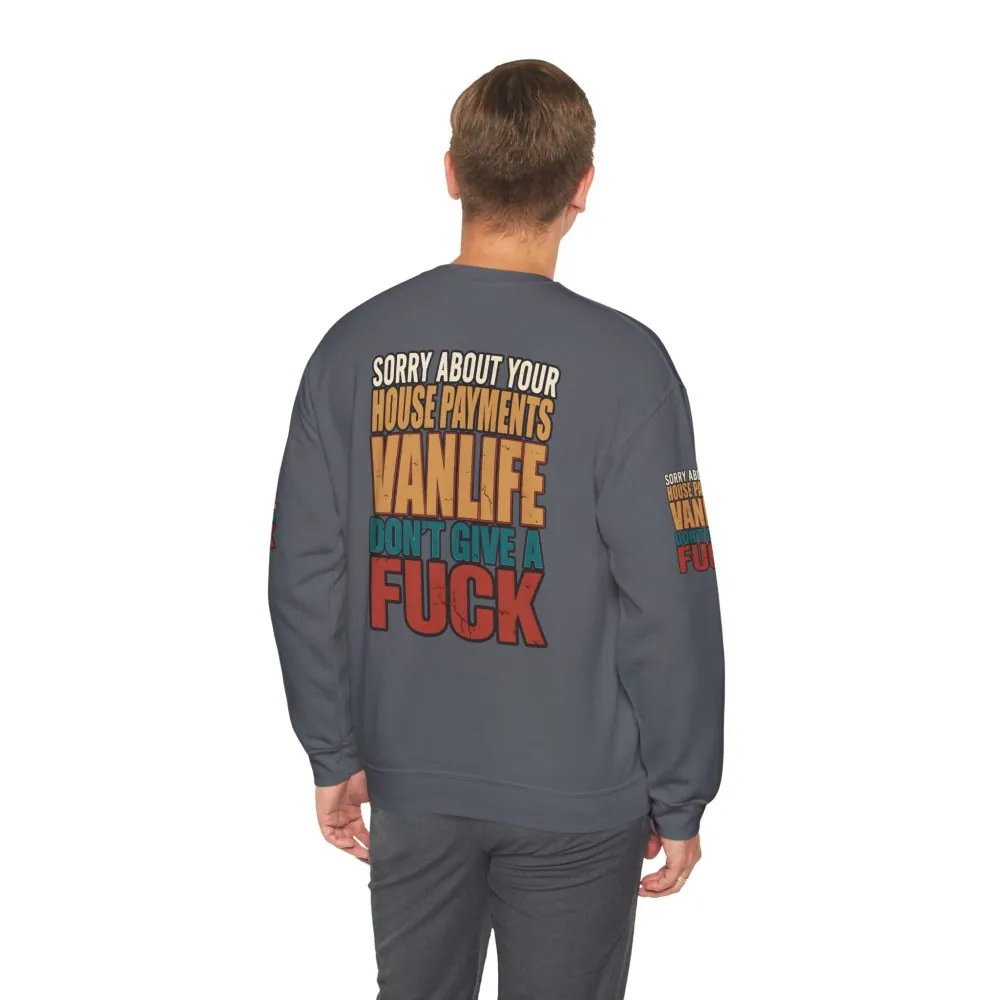 Unisex Heavy Blend™ Crewneck Sweatshirt — "Sorry About Your House Payments" Design F**K-Line