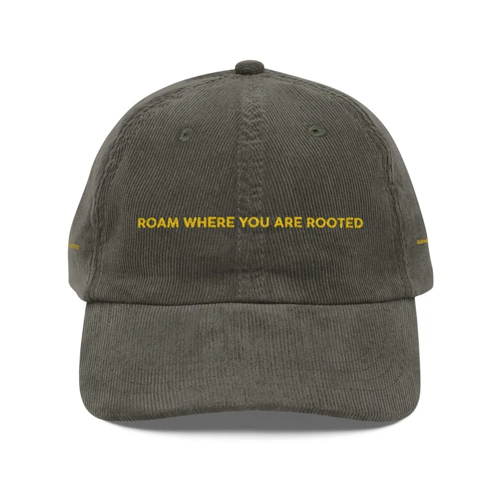 1417729804139688052_2048.jpeg Vintage Corduroy Cap (Embroidery) — "Roam Where You Are Rooted" Embroidered Hat