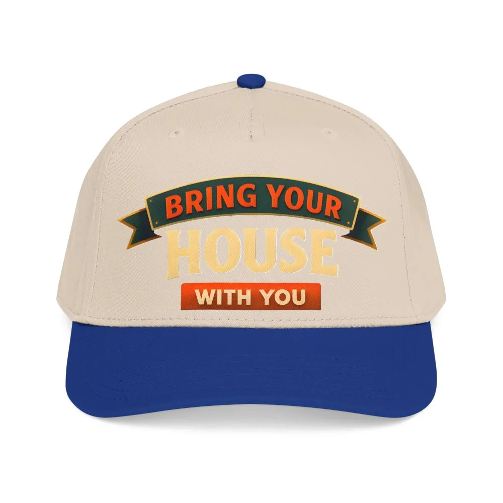 Baseball Cap - "Bring Your House With You" Design Scenic-Line