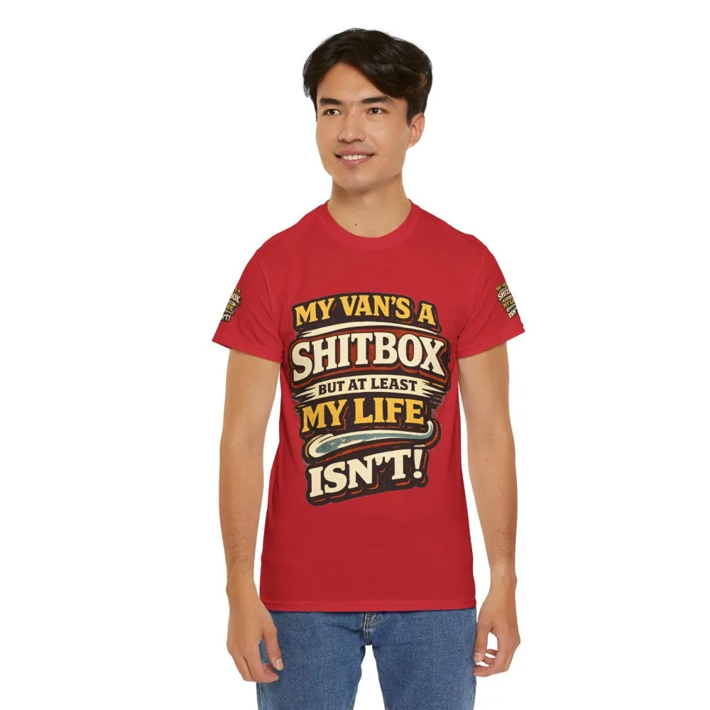 14306323298794076436_2048.jpeg Unisex Heavy Cotton Tee — "My Van`s A Shitbox" Design F**K-Line