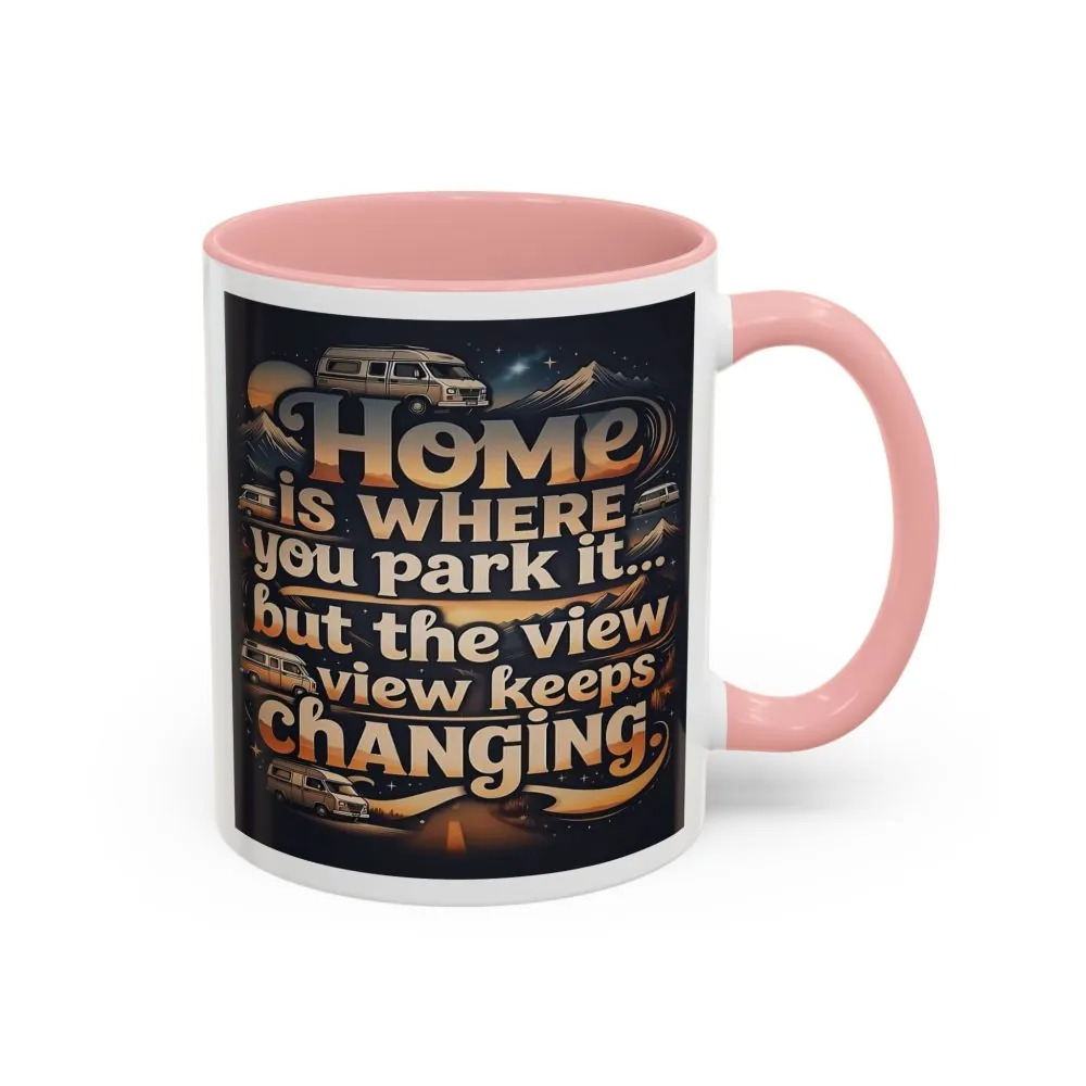 14363928572702278690_2048.jpeg Coffee Mug — "Home Is Where You Park It -But The View keep Changing" Accent Campervan Travel Mug