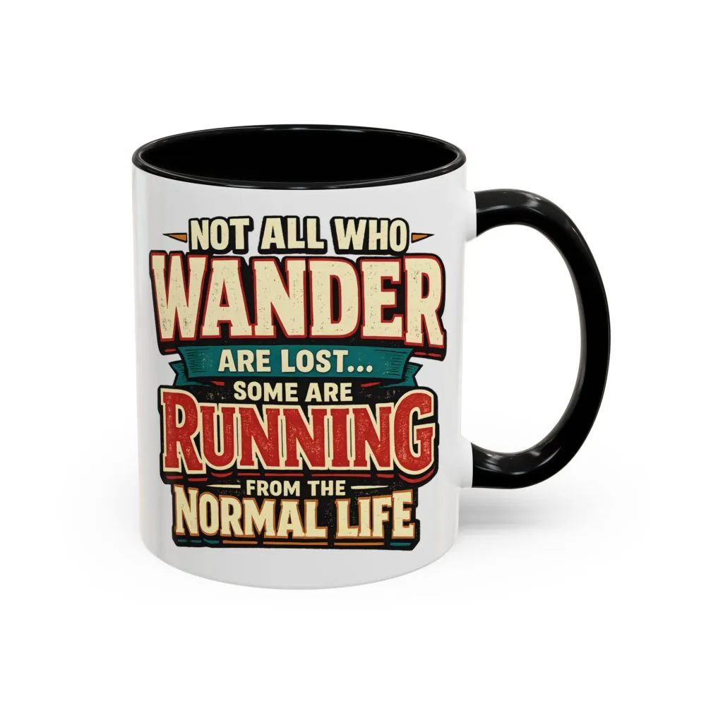 14376067699692439997_2048.jpeg Accent Coffee Mug (11, 15oz) — "Not All Who Wander Are Lost" Design F**K-Line
