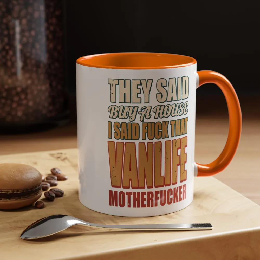 14390973642439764993_2048.jpeg Accent Coffee Mug (11, 15oz) — "They Said Buy A House" Design F**K-Line