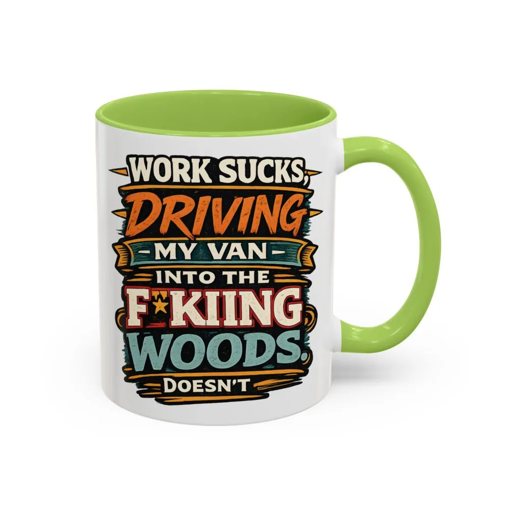 Accent Coffee Mug (11, 15oz) — "Work Sucks" Design F**K-Line