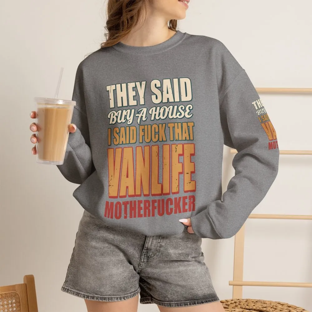 14429502431977164353_2048.jpeg Unisex Heavy Blend™ Crewneck Sweatshirt — "They Said Buy A House" Design F**K-Line