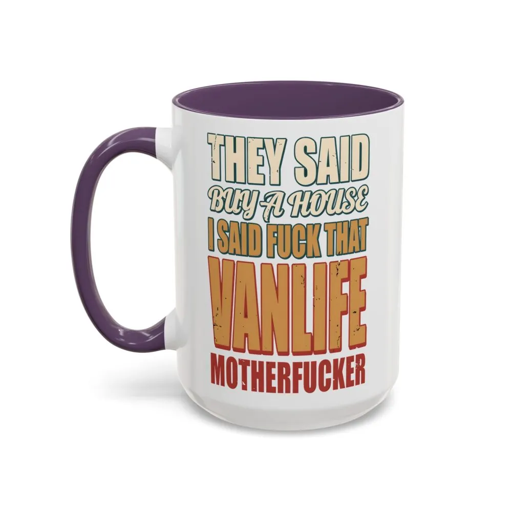 14450136717497517821_2048.jpeg Accent Coffee Mug (11, 15oz) — "They Said Buy A House" Design F**K-Line