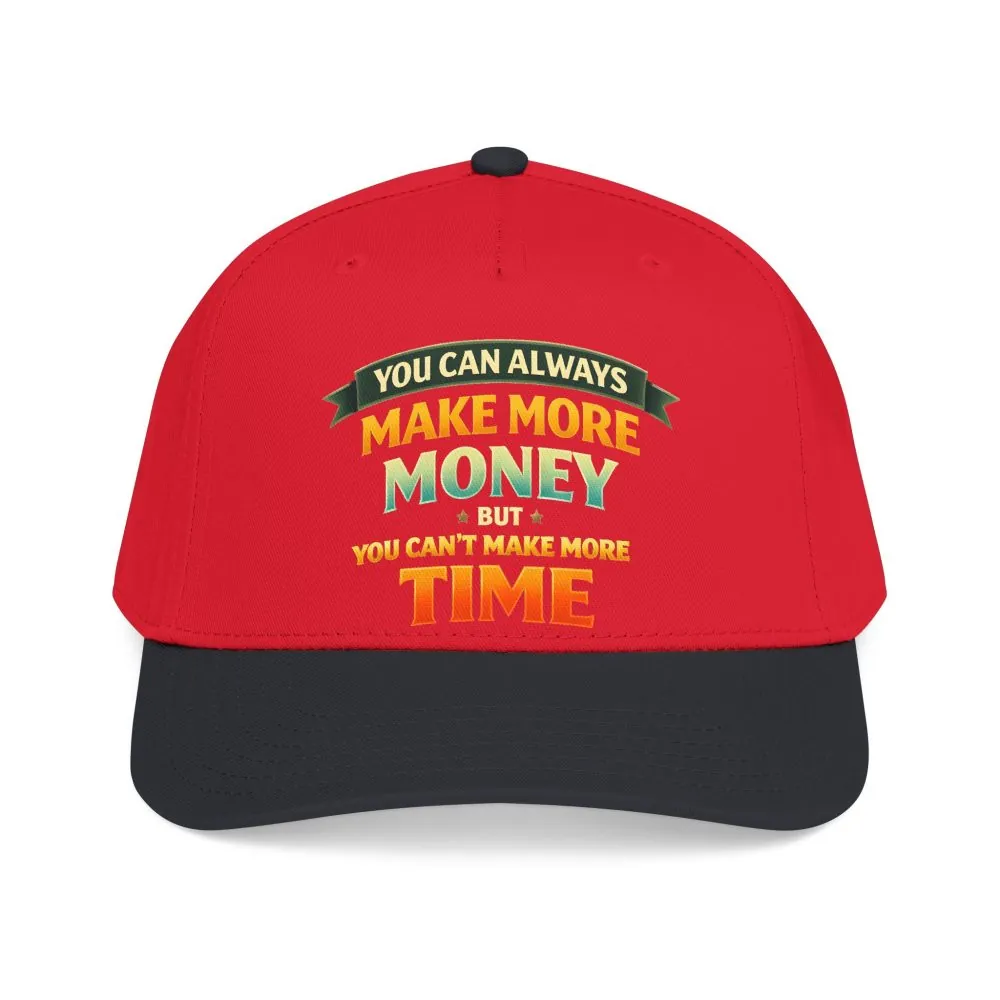 Baseball Cap - "You Can Always Make More Money" Design Scenic-Line