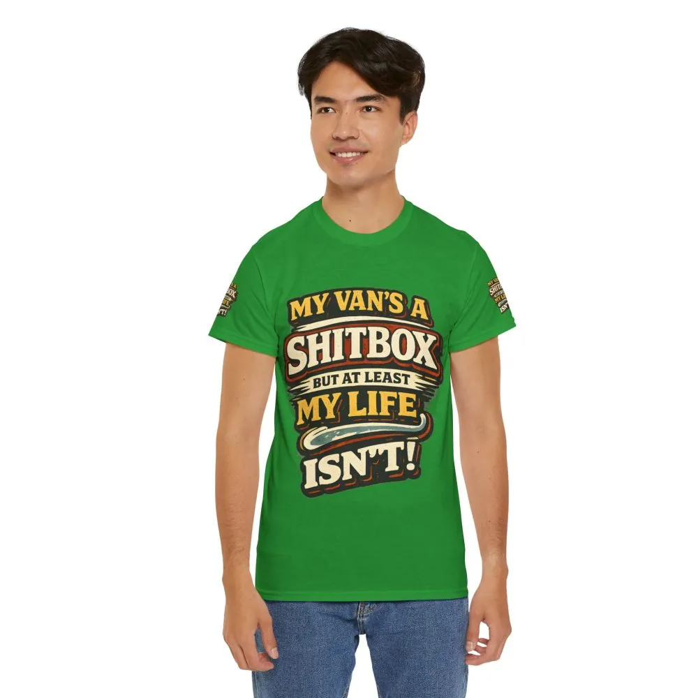 14497621421458286758_2048.jpeg Unisex Heavy Cotton Tee — "My Van`s A Shitbox" Design F**K-Line