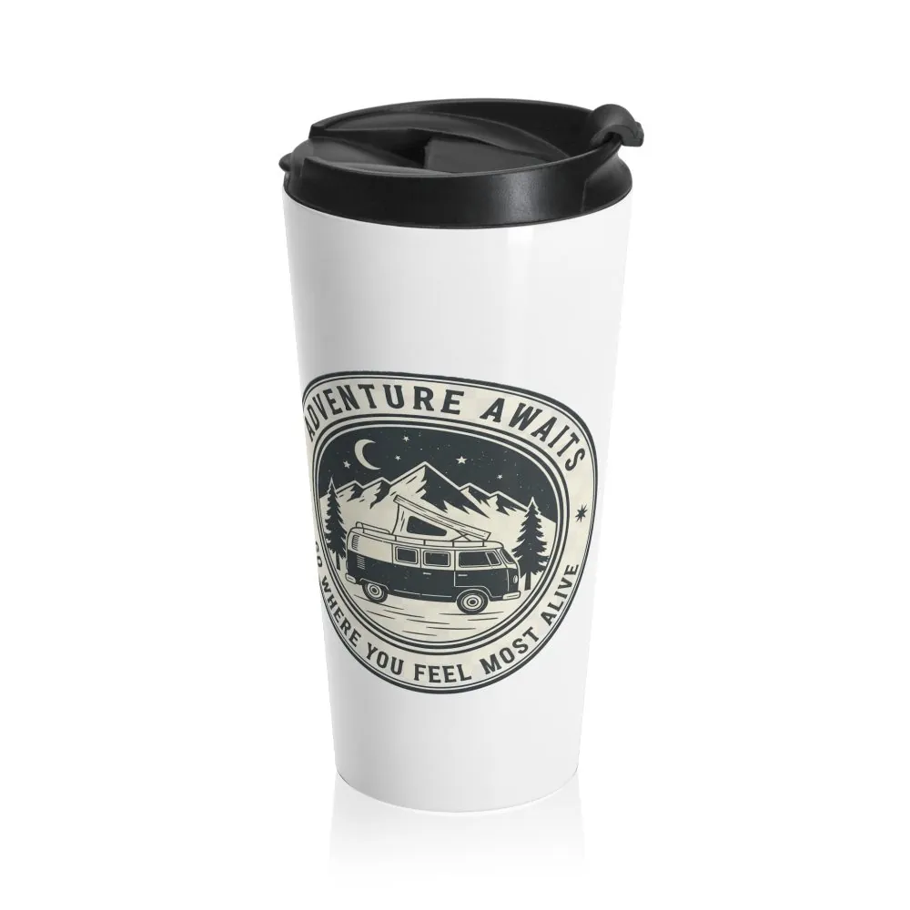 14510717660232601231_2048.jpeg Stainless Steel Travel Mug – "Adventure Awaits-Go Where You Feel Most Alive"