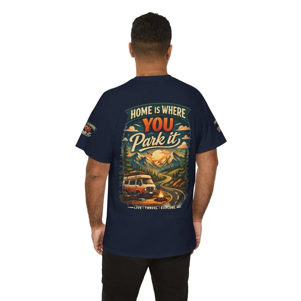 14516832498647080754_2048.jpeg Unisex Heavy Cotton Tee — "Hom Is Where You Park It" Design Scenic-Line