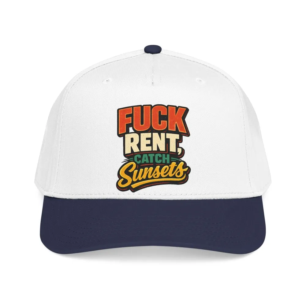 Baseball Cap - "Fuck Rent Catch Sunsets" Design F**K-Line