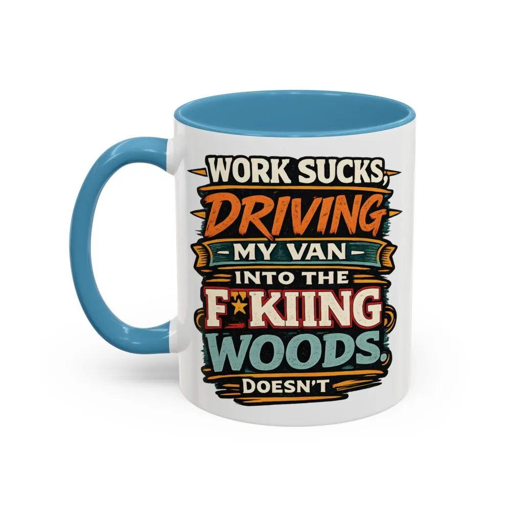 Accent Coffee Mug (11, 15oz) — "Work Sucks" Design F**K-Line