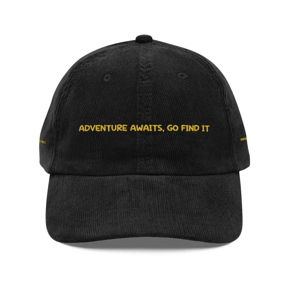 Vintage Corduroy Cap (Embroidery) — "Adventure Awaits,Go Find It" Embroidered Hat