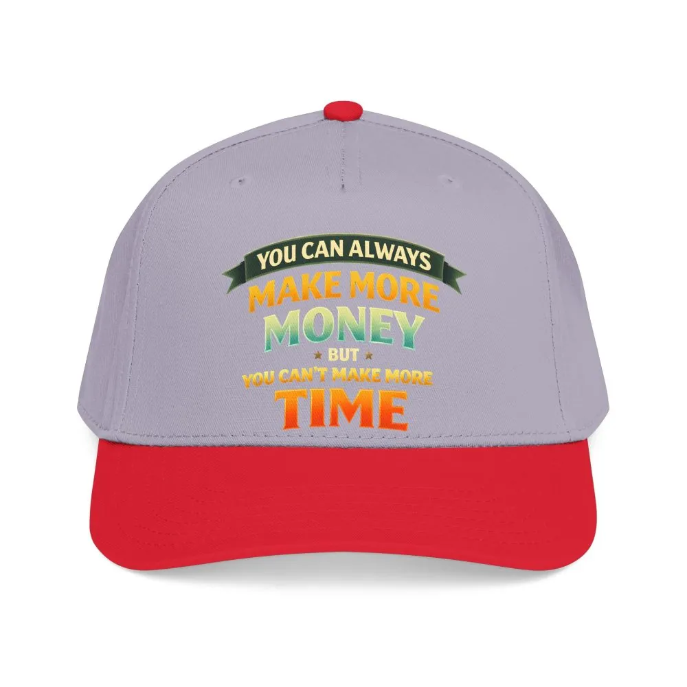 Baseball Cap - "You Can Always Make More Money" Design Scenic-Line